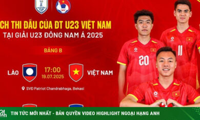 Lịch thi đấu bóng đá giải U23 Đông Nam Á 2025, lịch thi đấu U23 Việt Nam mới nhất