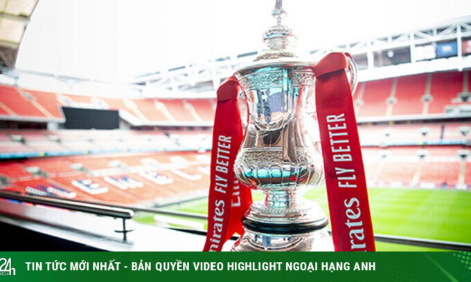 Lịch thi đấu bóng đá FA CUP 2025/2026 mới nhất